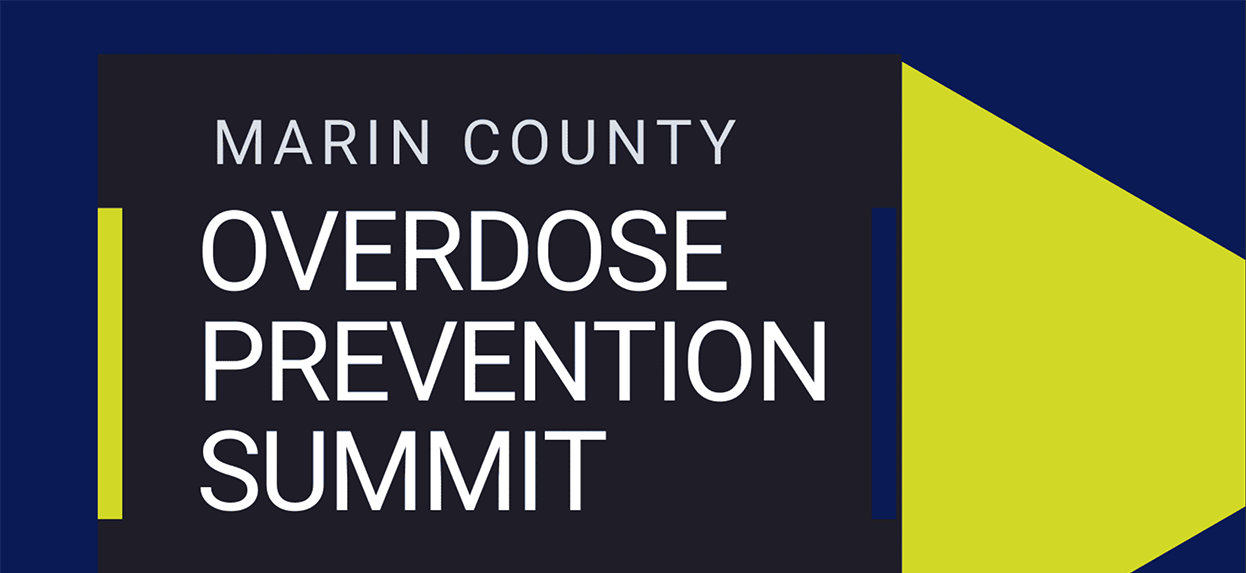 Marin County Overdose Prevention Summit / Nov 15 2022